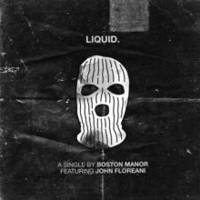 Boston Manor – Liquid